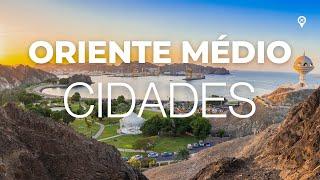 As 15 Cidades Mais Bonitas do Oriente Médio