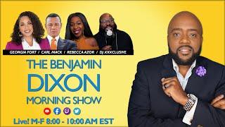 The Benjamin Dixon Morning Show: Looking Ahead at 2022