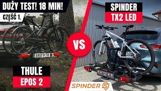 Bagażnik rowerowy THULE Epos vs. SPINDER TX2 LED - DUŻY TEST / część 1. #thule #spinder #bagażniki