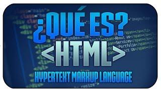 ¿Qué es HTML? bien explicado