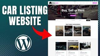 How to Create a Car Listing Website Using WordPress in 2023