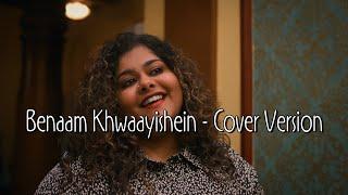 Benaam Khwaayishein | Cover Version | Coke studio @MTV  | Papon | Adithya Varadarajan | Hindi