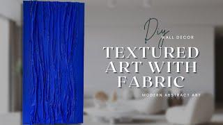 How to make textured art with fabric / Easy texture art on canvas / Modern art tutorial