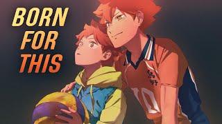 The Story Of Hinata Shoyo - Haikyuu [AMV] - Born For This