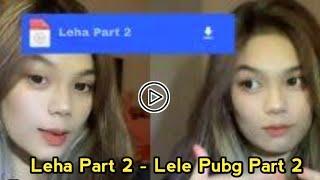 LINK Video Lele atau Leha PUBG Part 2 Viral TikTok || atau Leha PUBG Part 2 Video Twitter Reddit....