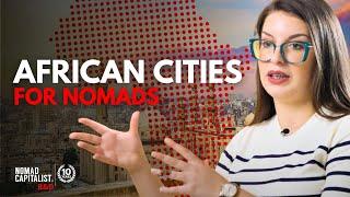 Best African Cities for Nomads