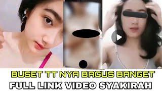 Viral Video Full Body Syakirah Tiktok || viral video syakirah full album || syakirah viral