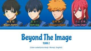 【BLUE LOCK】Beyond The Image - TEAM Z