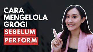 Cara Mengelola Grogi Sebelum Perform Public Speaking || Irene Lipesik