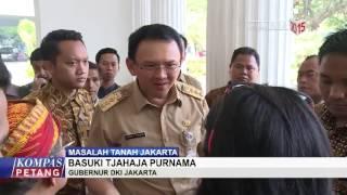 Sengketa Tanah Bikin Ahok Marah!