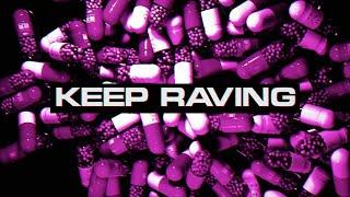Wax Motif - Keep Raving (Lyric Video) [Epilepsy Warning]