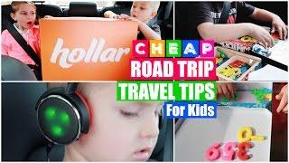 CHEAP Road Trip Survival Hacks for Traveling with Kids! (Feat. HOLLAR)