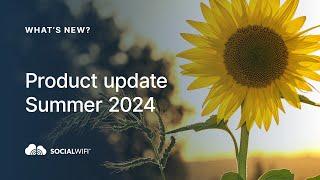 Product Updates from Social WiFi | Summer 2024