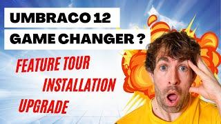 Umbraco 12 Feature Tour, Installation And Upgrade Guide !!!!