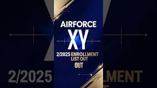 AirForce 2 2025 Enrollment List Out | AIRFORCE XY Enrolment List Out | Airforce Final Cutoff 2025