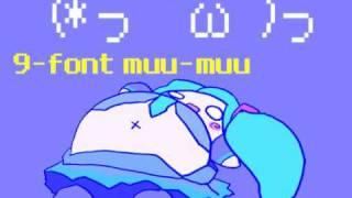 【ミク音源インスト】Ninefont Muu-Muu【オリジナル】