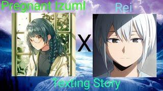 Pregnant IzumI x Rei Texting Story Part 1