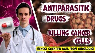 Antiparasitic drugs killing cancer? How does it work? Can it be used by cancer patients?