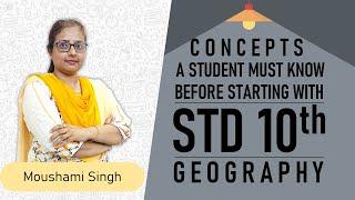 Class 10 | Prerequisites for every student before starting Geography