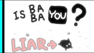 IS BABA YOU︖︖︖ (World 2: Baba Is Liar)