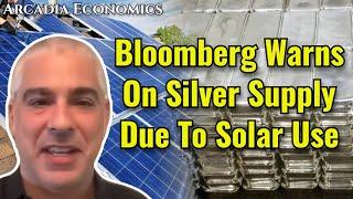 Bloomberg Warns On Silver Supply Due To Solar Use