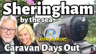 Sheringham - Caravan Days Out - North Norfolk Railway