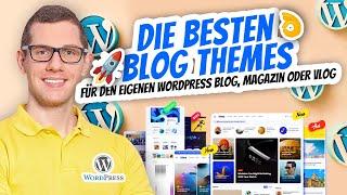 Die besten Blog Themes  für den eigenen WordPress Blog, Magazin, Zeitung oder Vlog 