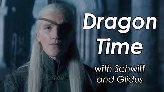 Regent — Dragon Time with Schwift and Glidus (House of the Dragon S2E05)