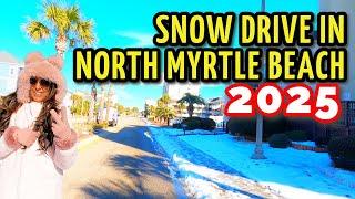 Snow in North Myrtle Beach! AFTER 4 DAYS!! Cruise down Ocean Drive