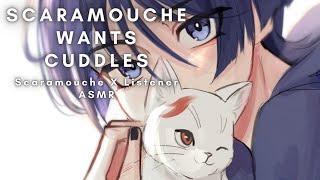 Scaramouche Wants Cuddles [Scaramouche X Listener] [ASMR]