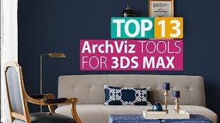TOP 13 Must-Have ArchViz Plugins and Scripts for 3ds Max