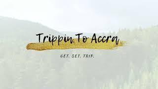 Exploring Accra | Ghana, Africa | Trippin.To - Ep. 02