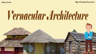 Vernacular Architecture & Traditional Design.