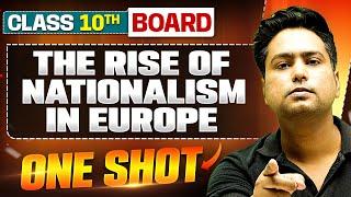 WARRIOR 2025: THE RISE OF NATIONALISM IN EUROPE in 1 Shot: FULL CHAPTER (Theory + PYQs) | Class 10th