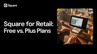 Square for Retail: What's the Difference Between the Free and Plus Plans?