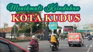 KEINDAHAN KOTA KUDUS