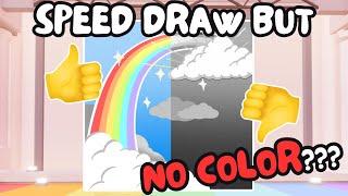 Roblox Speed Draw, but Black and White Only!