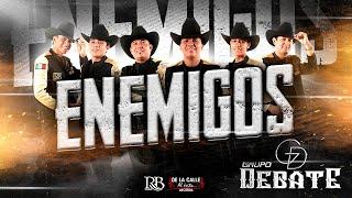 Grupo Debate - Enemigos [Official Video]