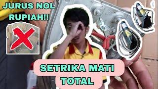 Jurus Nol rupiah...Setrika Mati Total