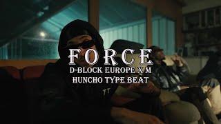 (FREE) D Block Europe x M Huncho Type Beat - "Force"