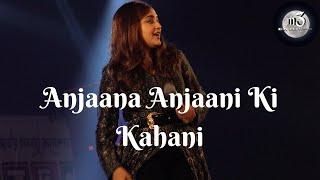 Anjaana Anjaani Ki Kahani | Monali Thakur | Anjana Anjani | Burdwan Kanchan Utsav 2021 | Live