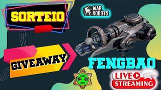 WARROBOTS -  LIVE - SORTEIO DA QUERIDINHA NOIR FENGBAO 