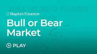 Bull or Bear Market