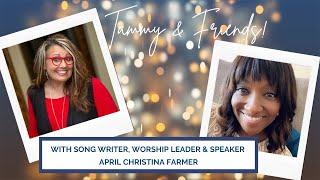 Tammy & Friends with April Christina Farmer