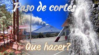 Cascada, volcanes, cabañas - Paso de cortes ¿Que hacer al llegar al sitio?