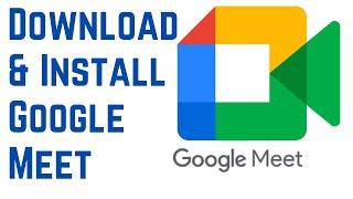How To Download Google Meet On PC | How To Download & Install Google Meet On Laptop