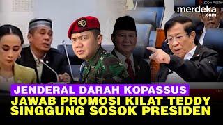 Agum Jenderal Darah Kopassus Dicecar DPR Promosi Teddy Jadi Letkol TNI, Singgung Sosok Presiden