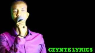 XARRIIR_AHMED_HEES CUSUB_LILAAHI BAAN KUU QABEE WITH THE LYRICS CEYNTE