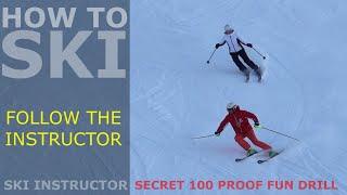 Secret Ski Instructor Drill: FOLLOW THE INSTRUCTOR