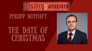 Philipp Nothaft - The Date of Christmas